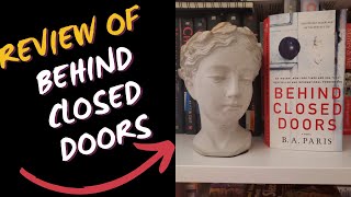 Behind Closed Doors A Review