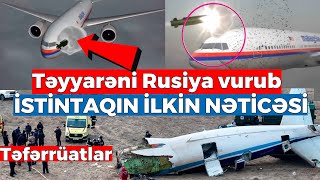 AZAL-ın təyyarəsi Rusiya raketi ilə vurulub - Təfərrüat