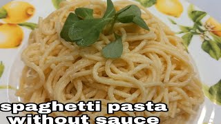 WHITE SPAGHETTI PASTA WITHOUT SAUCE QUICK AND EASY ARABIC STYLE RECIPE |HOMEMADE