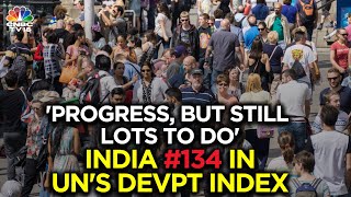 UN Human Devpt Index 2022: India Betters Position, Ranks 134 Out Of 193 Nations | N18V | CNBC TV18