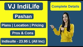 Vj Indilife Pashan | Unboxing - Plans, Pricing, [Pros\u0026Cons], Offers | Vilas Javdekar Pashan Project