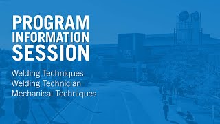 Program Information Session ~ Welding and Mechanical Techniques