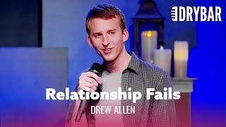 This Is Why Your Girlfriend Dumped You. Drew Allen - Full Special