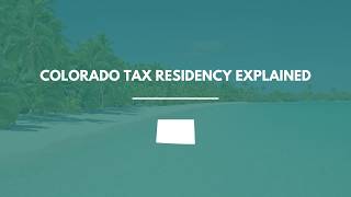 Colorado Tax Residency Explained: How to Qualify, Stay Compliant & Save Taxes (2026 Guide)