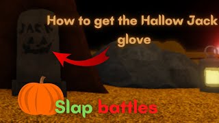 How to get HALLOW JACK | Slap battles