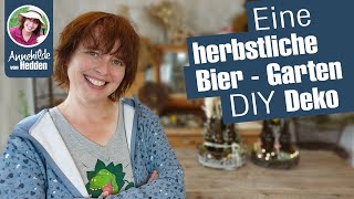 Bier - Garten als Dekoration für den Herbst schnell mal selber machen.