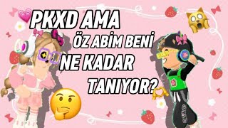 ÖZ ABİM BENİ NE KADAR TANIYOR?🤔 @KevinXD01 |★EvaXD★| CR: @herapkxd