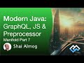 Modern Java - GraphQL, JavaScript & Preprocessor | Lombok Java