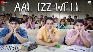 Aal Izz Well – 3 Idiots | Aamir Khan, Madhavan, Sharman J | Sonu N, Swanand K & Shaan | Shantanu M