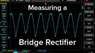 Scope Noob: Bridge Rectifier
