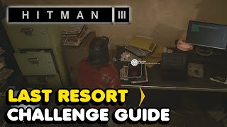 Hitman 3 - Last Resort Challenge Guide (Chongqing)