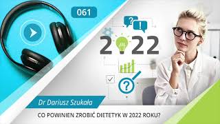 Co powinien zrobić dietetyk w 2022 roku? #61