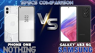 Nothing Phone one vs Samsung Galaxy A53 5g! Weird Phone Comparison!