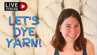 Let's Dye Some Yarn, LIVE!  Painting Sock Blanks, Chanukah Updates, and the Upcoming BIG SALE!