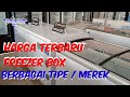 REKOMENDASI DAN HARGA FREEZER BOX TERBARU