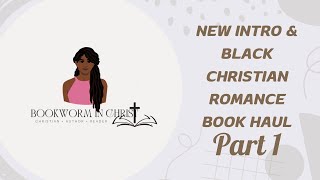 New Me & My First Black Christian Romance Book Haul