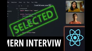 MERN Stack Developer Mock Interview | React, Node, MongoDB, Express | Selected
