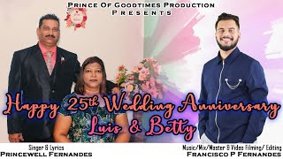 Happy 25th Wedding Anniversary Luis \u0026 Betty | Princewell Fernandes | New Konkani songs 2022