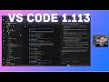 Visual Studio Code and GitHub Copilot - What's new in 1.113