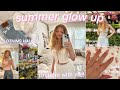 SUMMER GLOW UP & PREPARE WITH ME: try-on clothing haul, vision boards, nails, tanning, & self-care!!