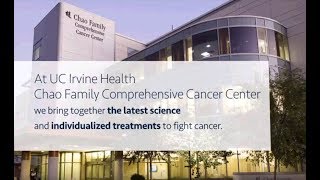 UC Irvine Health Chao Family Comprehensive Cancer Center