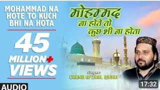 #new #Mohammad Na hote To kuch bhi Na hota new qawwali #new