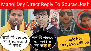@ManojDey Direct reply @souravjoshivlogs7028 | Manoj Sourav joshi | Harsh beniwal new reels video