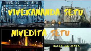 Vivekananda Setu ||  Nivedita Setu || Kolkata || India