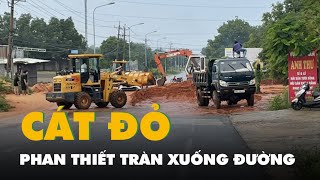 Cát đỏ ở Phan Thiết lại tràn xuống, chia cắt đường sau cơn mưa lớn