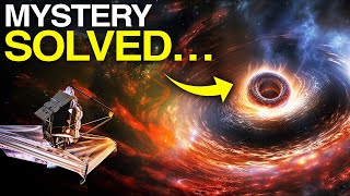 The JWST Just Solved The Mystery Of Supermassive Black Holes