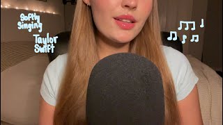 softly singing Taylor Swift songs until you fall asleep | ASMR