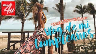 VLOG: Mi cumpleaños | Con Michelle Salas