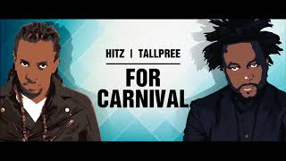 Hitz x Tallpree - For Carnival \