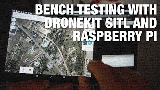 DroneKit SITL Bench Testing With Raspberry Pi, Pixhawk, and Tower