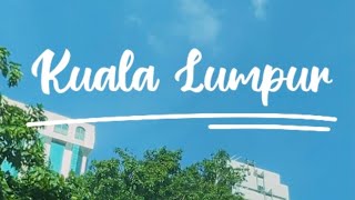 City Tour - Kuala Lumpur, Malaysia 🇲🇾