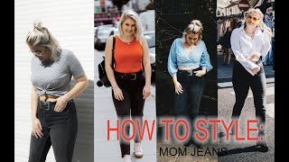 HOW TO STYLE: MOM JEANS (4 ways)