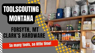 ToolScouting Forsyth, MT, Clark's Hardware