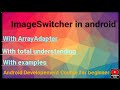 ImageSwitcher in android|How to use imageswitcher in android|android developement course for beginer