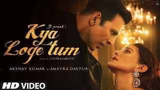 Kya Loge Tum Akshay Kumar new song | Akshay Kumar | Amyra Dastur | BPraak | Jaani | Arvindr Khaira