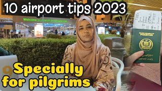 10 Airport Tips for Umrah & Hajj Pilgrims || Must watch before you go to Saudi Arabia 2023