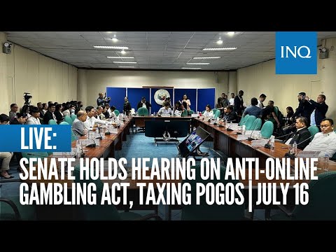 LIVE: Senate holds hearing on Anti-Online Gambling Act, taxing Pogos July 16