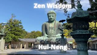 Zen Wisdom: Hui-neng