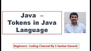 Java Tokens | Keywords | Literals | Identifiers | Operators | Separators | CS8392-OOP | 6