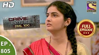 Crime Patrol Dial 100 - Ep 805 - Full Episode - 22nd June, 2018