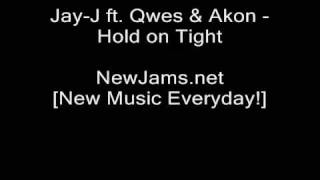 Jay-J ft. Qwes \u0026 Akon - Hold on Tight (NEW 2009)