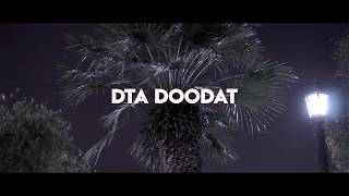 DTA DooDat - Cali (4:52) [Directed by Detaun]