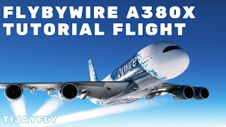 MSFS FlyByWire A380X - Easy Tutorial | Full Flight