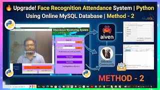 🔥 Upgrade! Face Recognition Attendance System using Python with Online MySQL Database | Method - 2