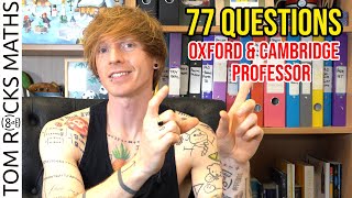 200,000 Subscriber Celebration Q\u0026A Part 2: What's it like teaching at Oxford and Cambridge?