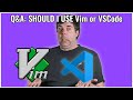 Q&A: Vim vs VScode (from CrowdNode #16)